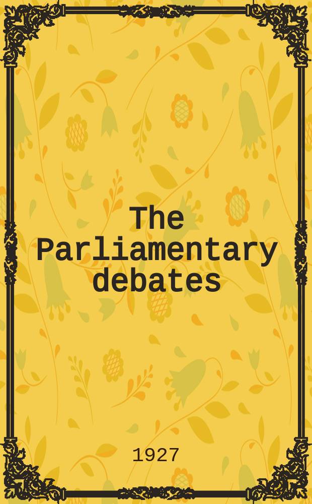 The Parliamentary debates (Hansard) : Official report ... of the ...Parliament of the United Kingdom of Great Britain and Northern Ireland. Vol.206, №61