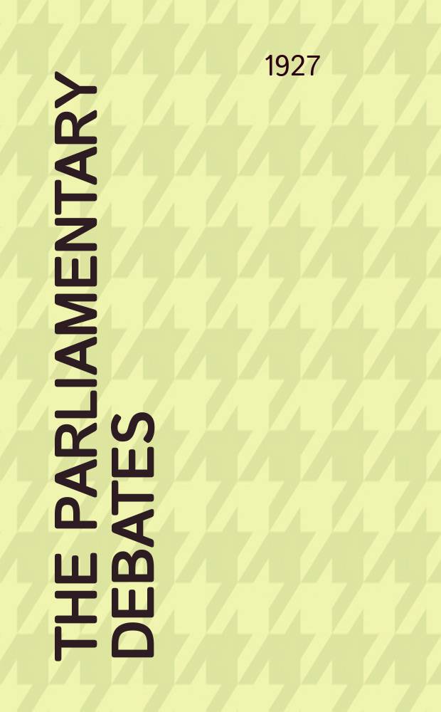 The Parliamentary debates (Hansard) : Official report ... of the ...Parliament of the United Kingdom of Great Britain and Northern Ireland. Vol.208, №90