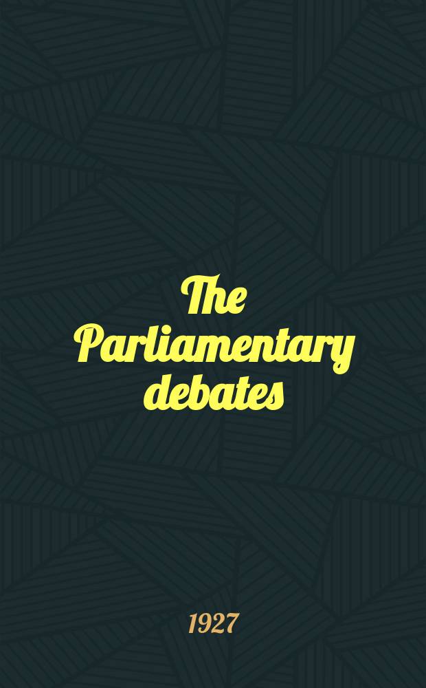 The Parliamentary debates (Hansard) : Official report ... of the ...Parliament of the United Kingdom of Great Britain and Northern Ireland. Vol.211, №133