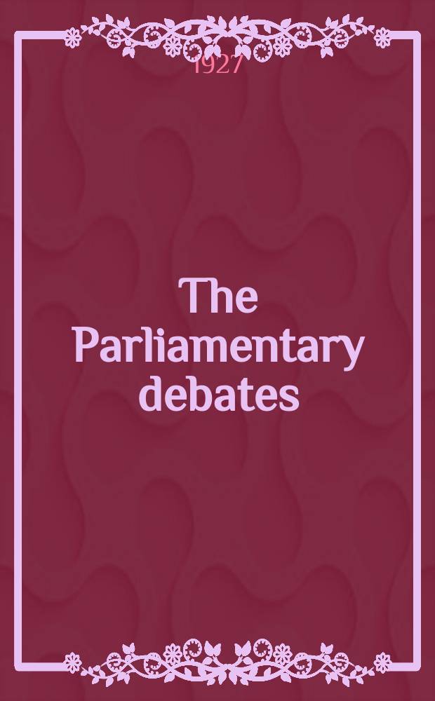 The Parliamentary debates (Hansard) : Official report ... of the ...Parliament of the United Kingdom of Great Britain and Northern Ireland. Vol.211, №134