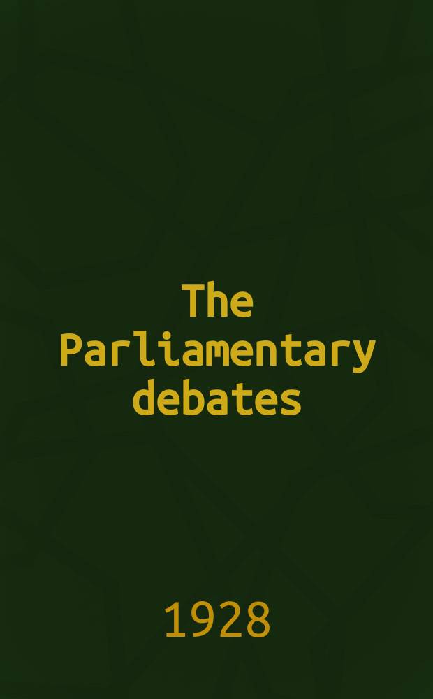 The Parliamentary debates (Hansard) : Official report ... of the ...Parliament of the United Kingdom of Great Britain and Northern Ireland. Vol.213, №14