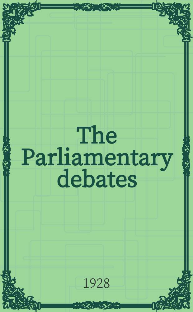 The Parliamentary debates (Hansard) : Official report ... of the ...Parliament of the United Kingdom of Great Britain and Northern Ireland. Vol.214, №15