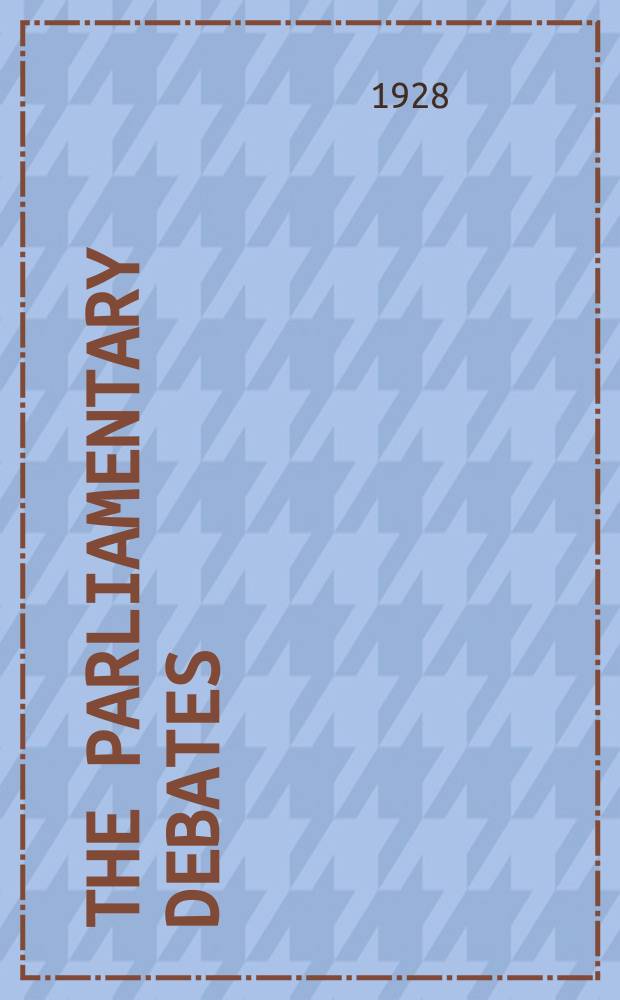 The Parliamentary debates (Hansard) : Official report ... of the ...Parliament of the United Kingdom of Great Britain and Northern Ireland. Vol.214, №26