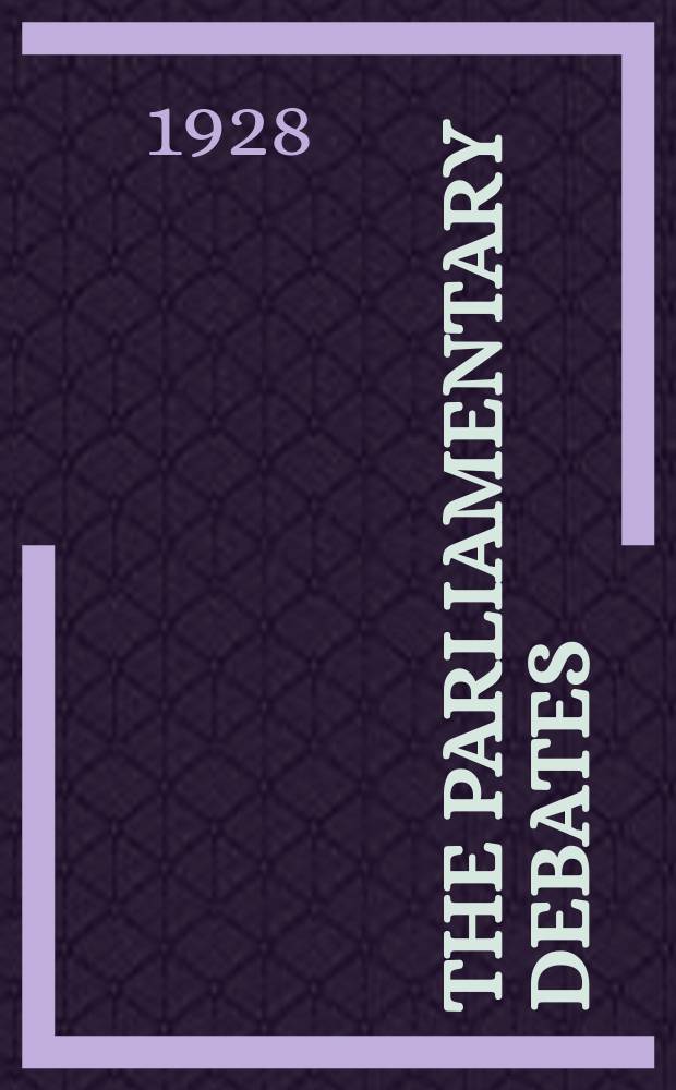 The Parliamentary debates (Hansard) : Official report ... of the ...Parliament of the United Kingdom of Great Britain and Northern Ireland. Vol.217, №65