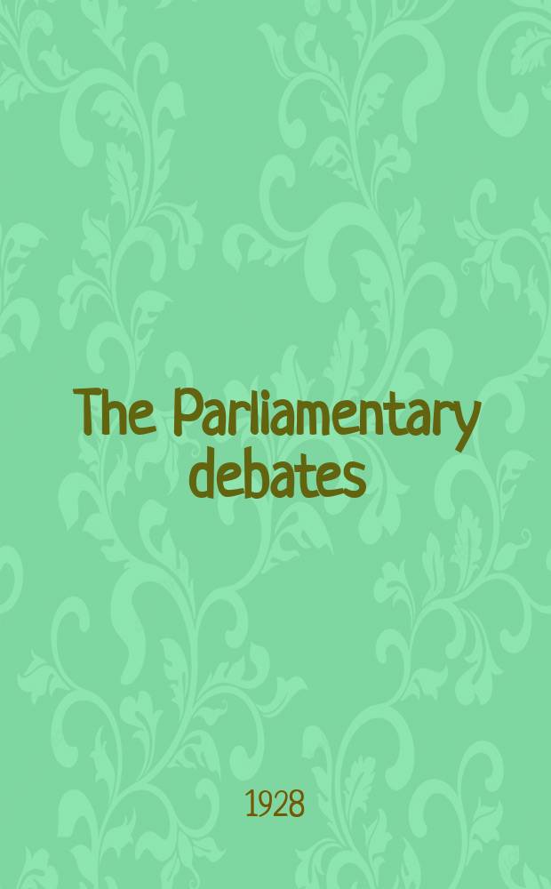 The Parliamentary debates (Hansard) : Official report ... of the ...Parliament of the United Kingdom of Great Britain and Northern Ireland. Vol.217, №71
