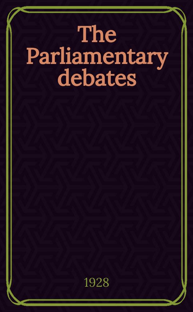 The Parliamentary debates (Hansard) : Official report ... of the ...Parliament of the United Kingdom of Great Britain and Northern Ireland. Vol.219, №98