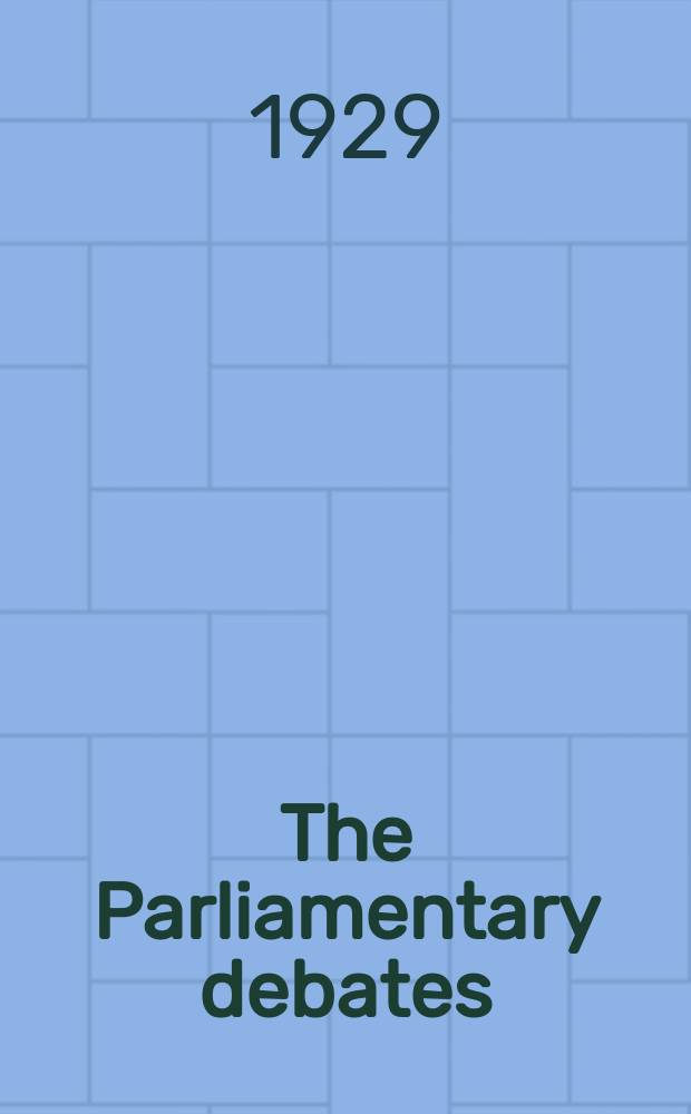 The Parliamentary debates (Hansard) : Official report ... of the ...Parliament of the United Kingdom of Great Britain and Northern Ireland. Vol.225, №53