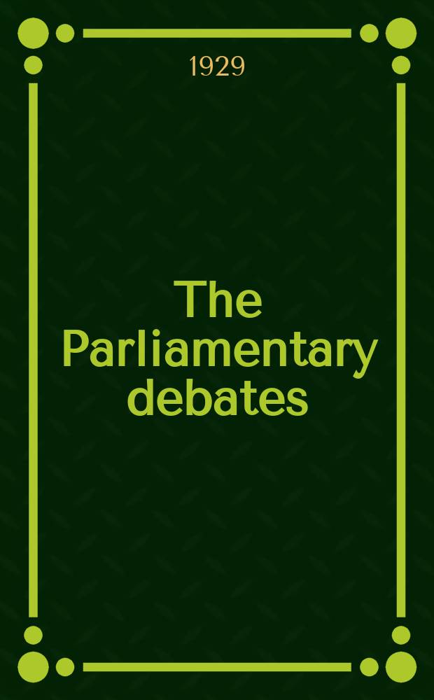 The Parliamentary debates (Hansard) : Official report ... of the ...Parliament of the United Kingdom of Great Britain and Northern Ireland. Vol.231, №36