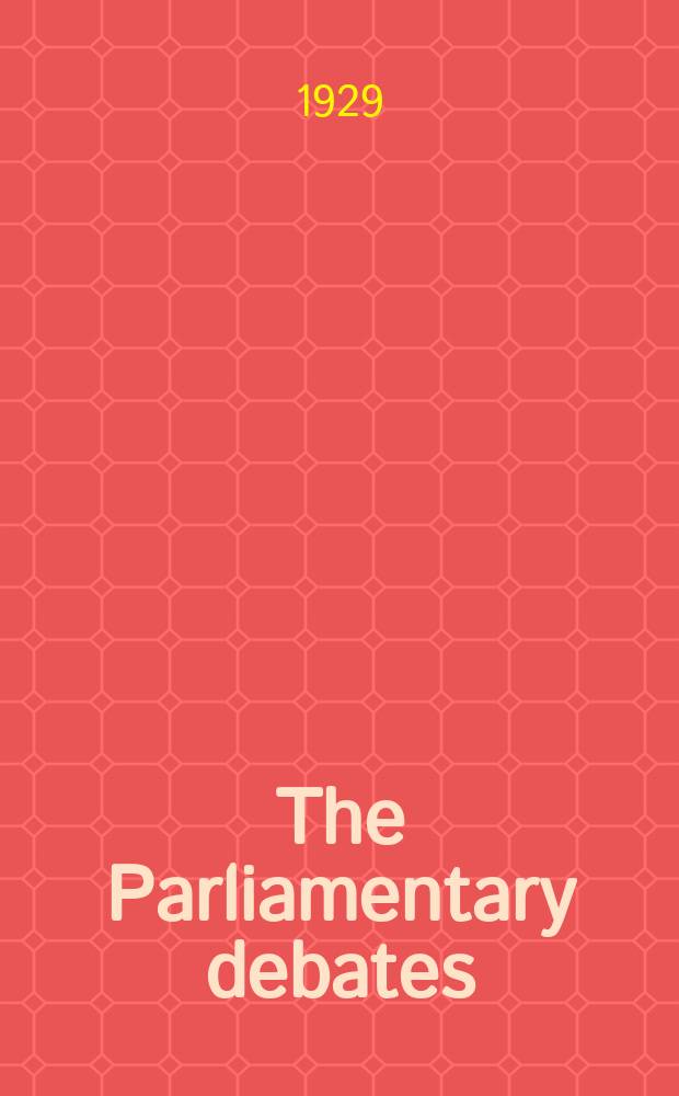 The Parliamentary debates (Hansard) : Official report ... of the ...Parliament of the United Kingdom of Great Britain and Northern Ireland. Vol.232, №47