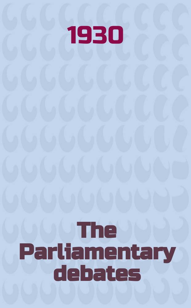 The Parliamentary debates (Hansard) : Official report ... of the ...Parliament of the United Kingdom of Great Britain and Northern Ireland. Vol.237, №124