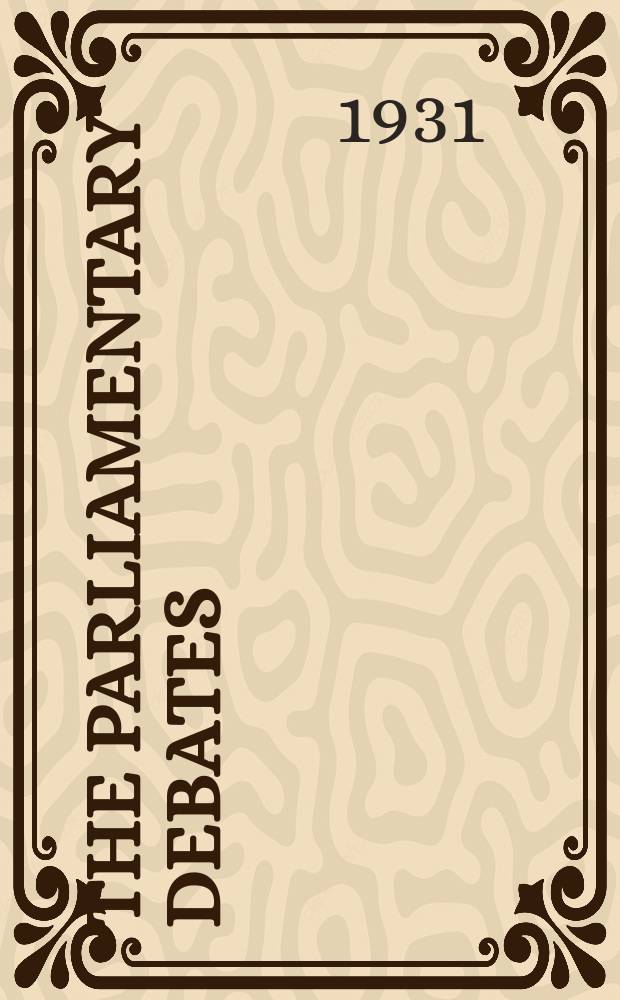 The Parliamentary debates (Hansard) : Official report ... of the ...Parliament of the United Kingdom of Great Britain and Northern Ireland. Vol.252, №117