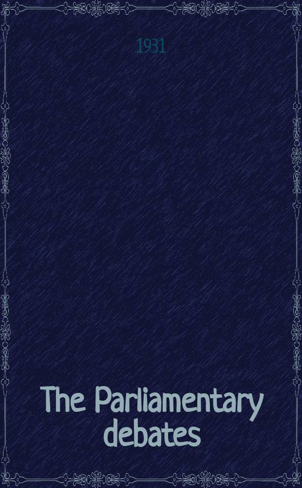 The Parliamentary debates (Hansard) : Official report ... of the ...Parliament of the United Kingdom of Great Britain and Northern Ireland. Vol.256, №170