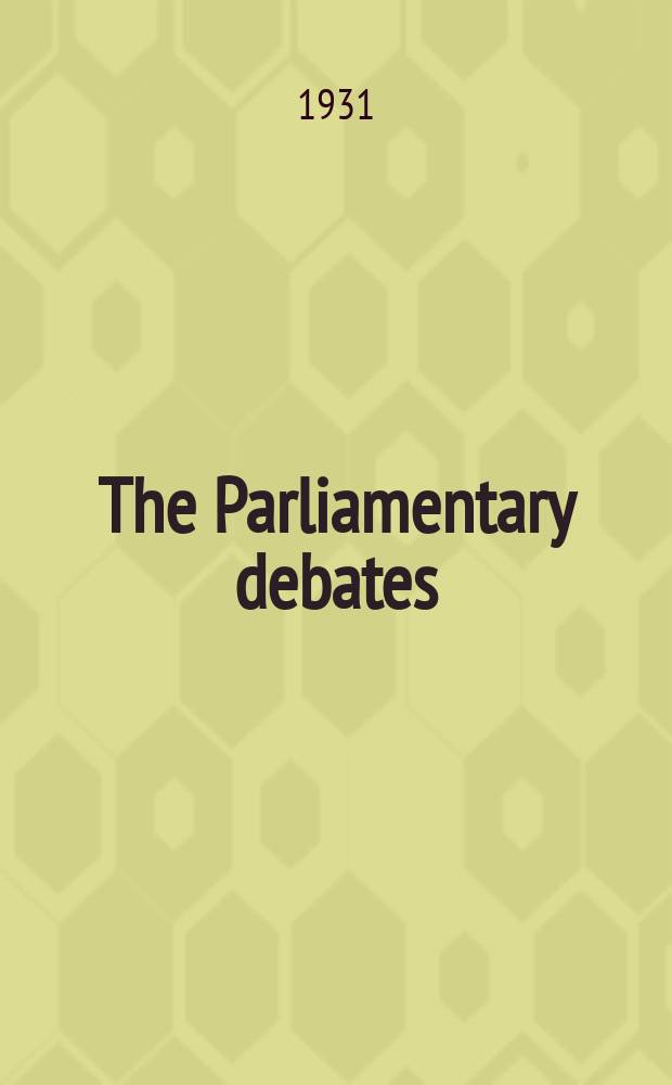 The Parliamentary debates (Hansard) : Official report ... of the ...Parliament of the United Kingdom of Great Britain and Northern Ireland. Vol.256, №176