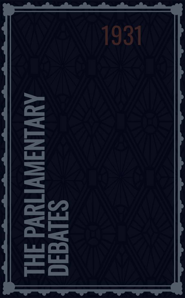 The Parliamentary debates (Hansard) : Official report ... of the ...Parliament of the United Kingdom of Great Britain and Northern Ireland. Vol.257, №186