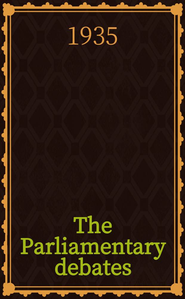 The Parliamentary debates (Hansard) : Official report ... of the ...Parliament of the United Kingdom of Great Britain and Northern Ireland. Vol.297, №38