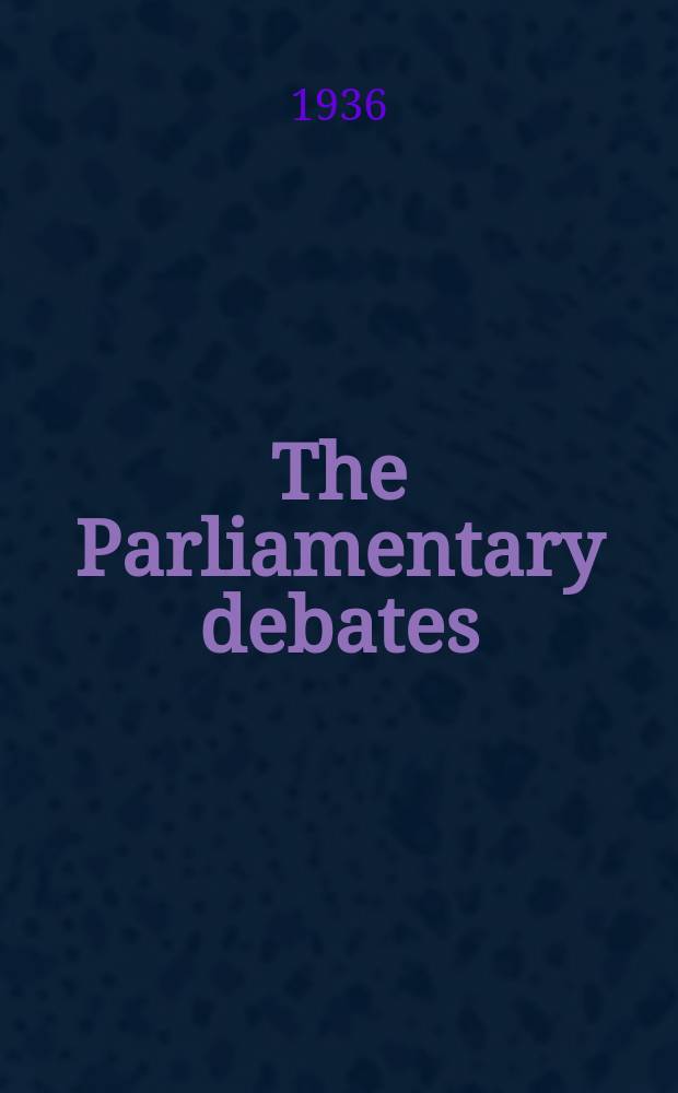 The Parliamentary debates (Hansard) : Official report ... of the ...Parliament of the United Kingdom of Great Britain and Northern Ireland. Vol.311, №75