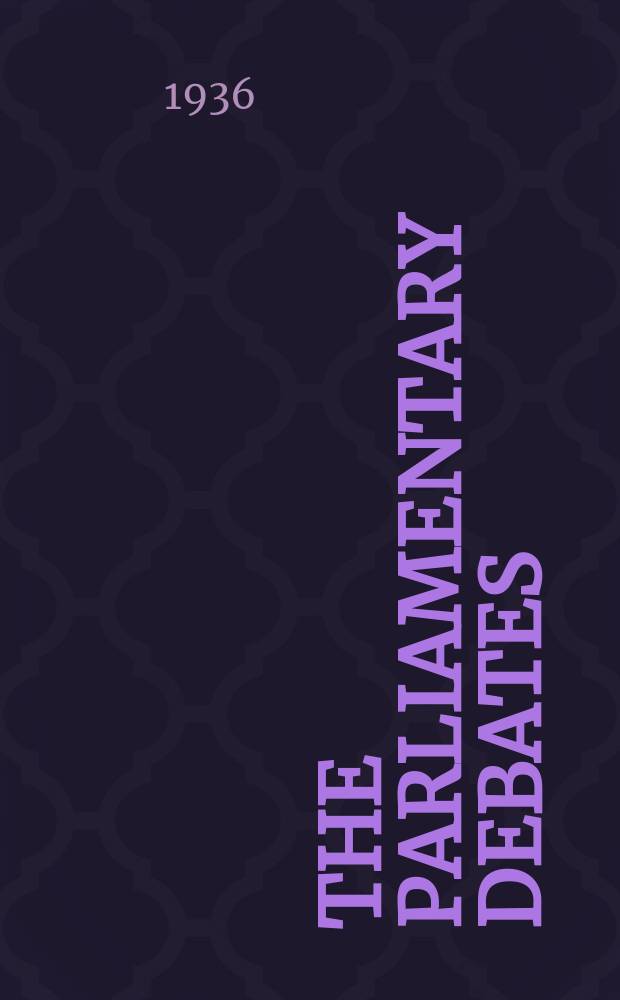 The Parliamentary debates (Hansard) : Official report ... of the ...Parliament of the United Kingdom of Great Britain and Northern Ireland. Vol.313, №106