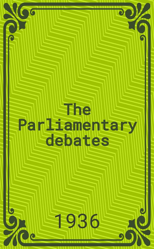 The Parliamentary debates (Hansard) : Official report ... of the ...Parliament of the United Kingdom of Great Britain and Northern Ireland. Vol.315, №133