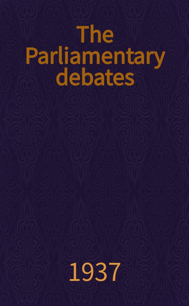 The Parliamentary debates (Hansard) : Official report ... of the ...Parliament of the United Kingdom of Great Britain and Northern Ireland. Vol.321, №65