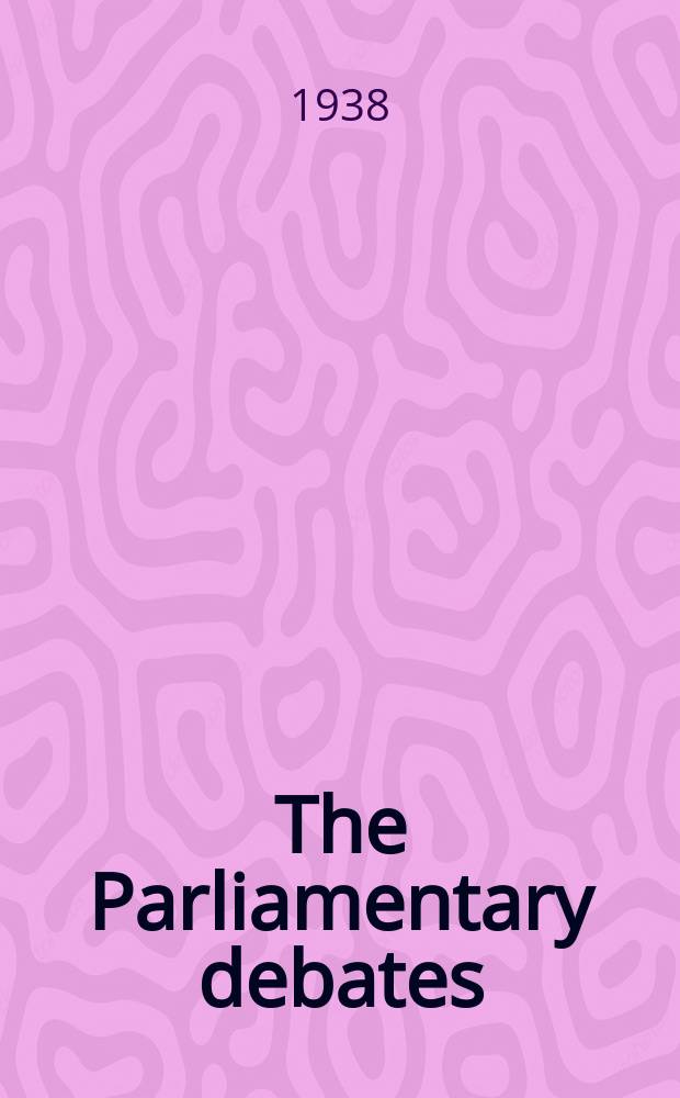 The Parliamentary debates (Hansard) : Official report ... of the ...Parliament of the United Kingdom of Great Britain and Northern Ireland. Vol.331, №56