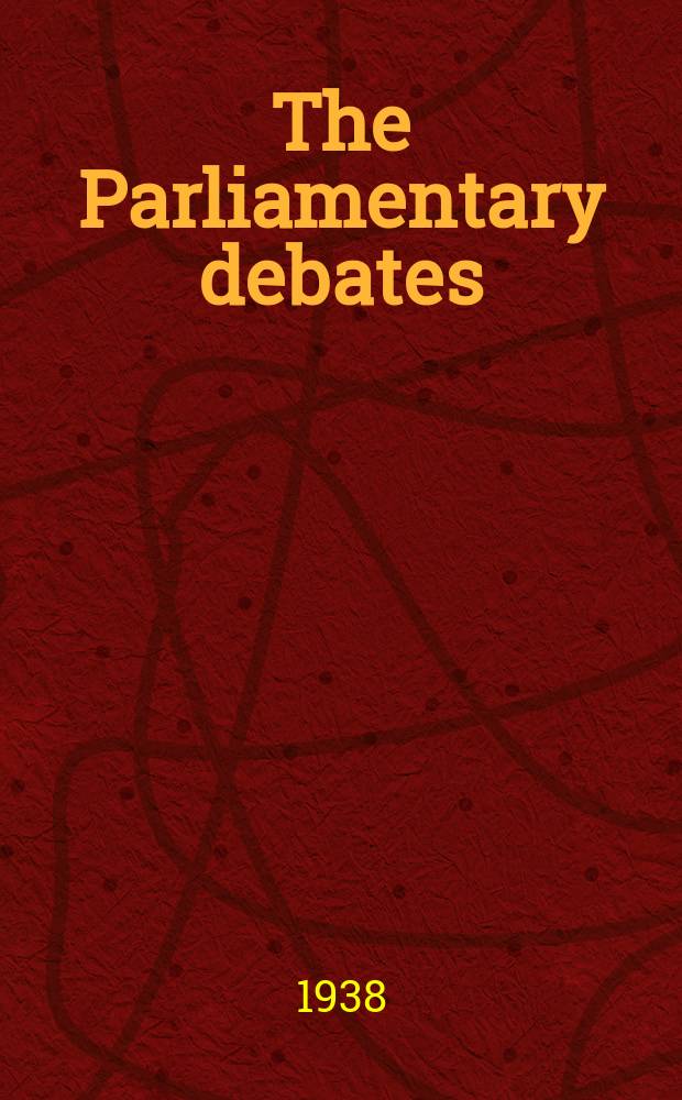 The Parliamentary debates (Hansard) : Official report ... of the ...Parliament of the United Kingdom of Great Britain and Northern Ireland. Vol.337, №132