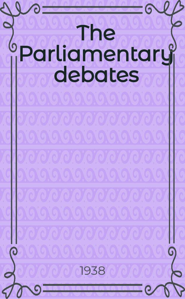 The Parliamentary debates (Hansard) : Official report ... of the ...Parliament of the United Kingdom of Great Britain and Northern Ireland. Vol.338, №158