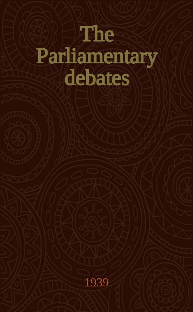 The Parliamentary debates (Hansard) : Official report ... of the ...Parliament of the United Kingdom of Great Britain and Northern Ireland. Vol.348, №122