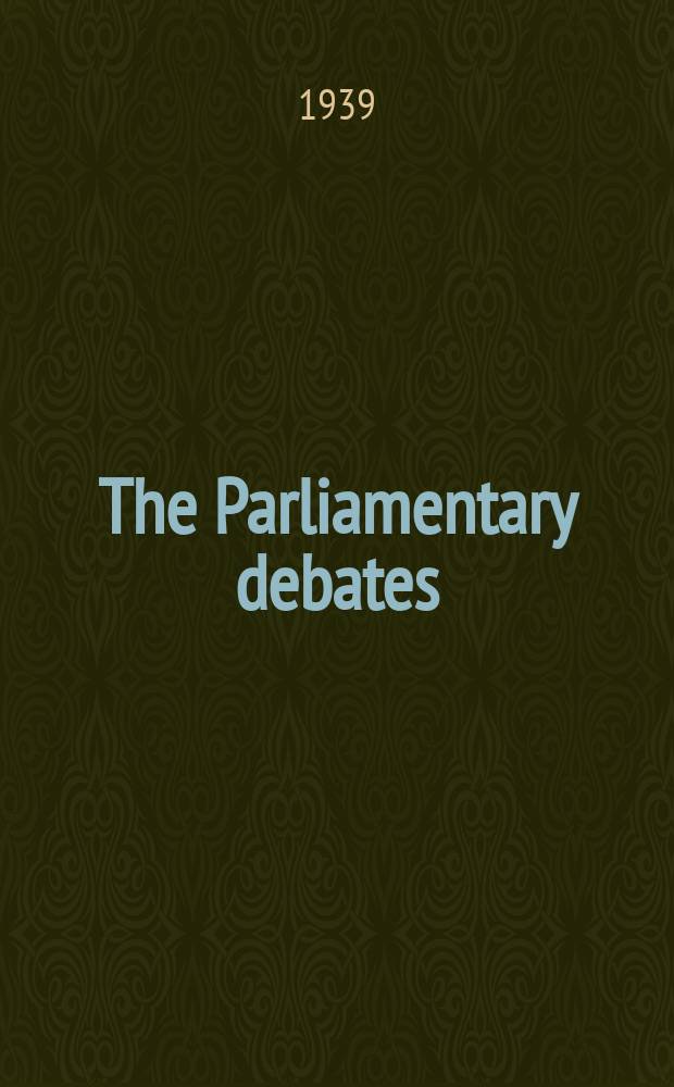 The Parliamentary debates (Hansard) : Official report ... of the ...Parliament of the United Kingdom of Great Britain and Northern Ireland. Vol.349, №135