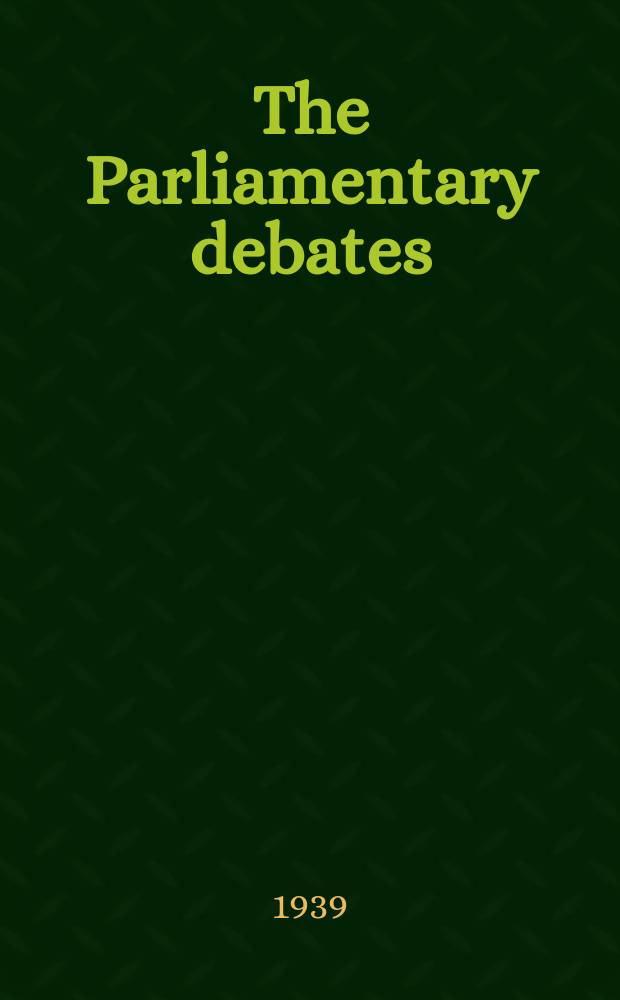 The Parliamentary debates (Hansard) : Official report ... of the ...Parliament of the United Kingdom of Great Britain and Northern Ireland. Vol.355, №7