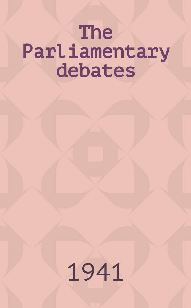 The Parliamentary debates (Hansard) : Official report ... of the ...Parliament of the United Kingdom of Great Britain and Northern Ireland. Vol.370, №50