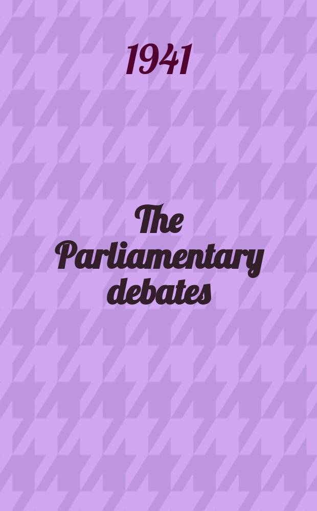 The Parliamentary debates (Hansard) : Official report ... of the ...Parliament of the United Kingdom of Great Britain and Northern Ireland. Vol.373, №88