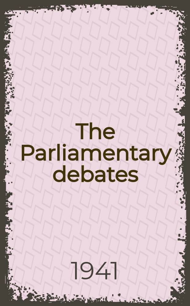 The Parliamentary debates (Hansard) : Official report ... of the ...Parliament of the United Kingdom of Great Britain and Northern Ireland. Vol.374, №106