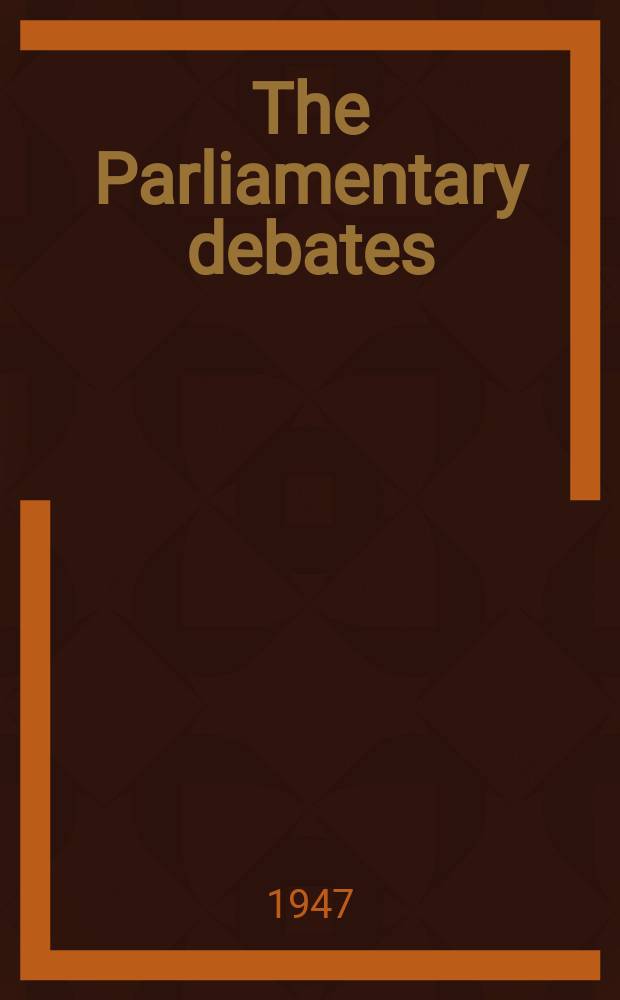 The Parliamentary debates (Hansard) : Official report ... of the ...Parliament of the United Kingdom of Great Britain and Northern Ireland. Vol.432, №32