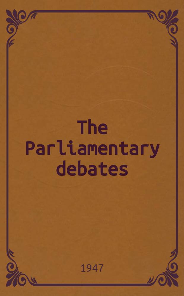 The Parliamentary debates (Hansard) : Official report ... of the ...Parliament of the United Kingdom of Great Britain and Northern Ireland. Vol.435, №74