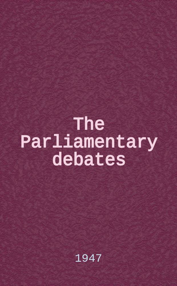 The Parliamentary debates (Hansard) : Official report ... of the ...Parliament of the United Kingdom of Great Britain and Northern Ireland. Vol.438, №120
