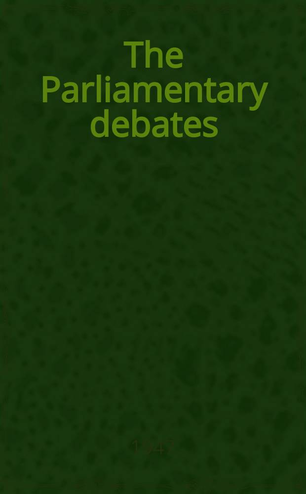 The Parliamentary debates (Hansard) : Official report ... of the ...Parliament of the United Kingdom of Great Britain and Northern Ireland. Vol.439, №133