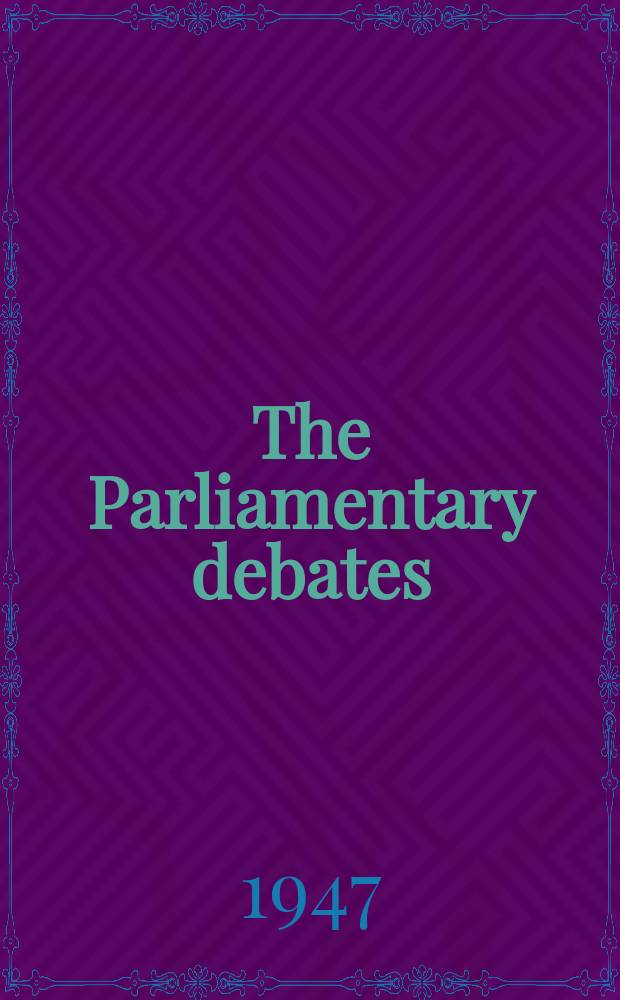 The Parliamentary debates (Hansard) : Official report ... of the ...Parliament of the United Kingdom of Great Britain and Northern Ireland. Vol.441, №163