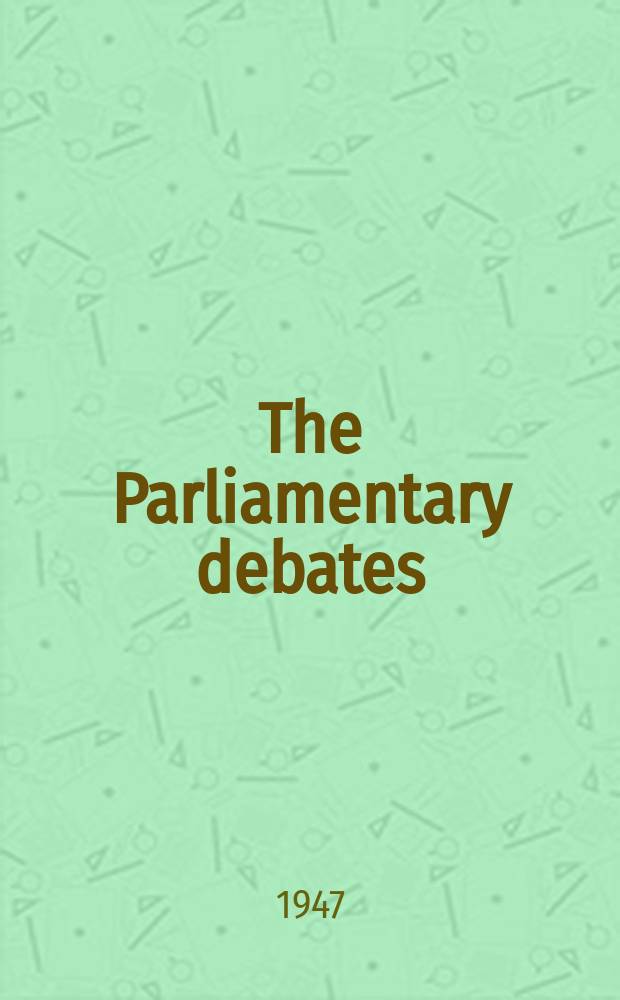 The Parliamentary debates (Hansard) : Official report ... of the ...Parliament of the United Kingdom of Great Britain and Northern Ireland. Vol.444, №25
