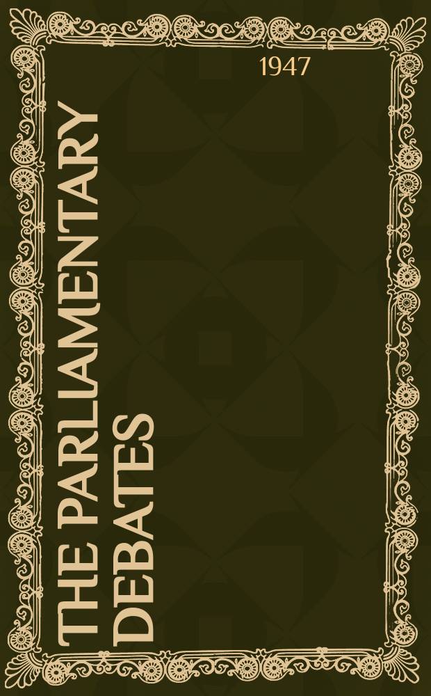 The Parliamentary debates (Hansard) : Official report ... of the ...Parliament of the United Kingdom of Great Britain and Northern Ireland. Vol.445, №33