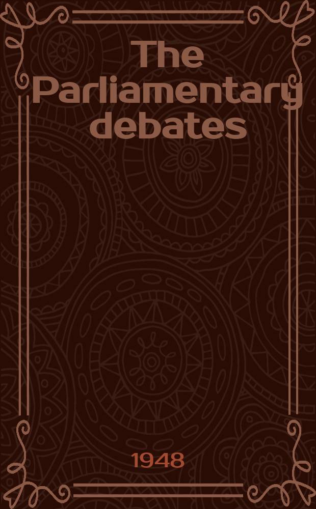 The Parliamentary debates (Hansard) : Official report ... of the ...Parliament of the United Kingdom of Great Britain and Northern Ireland. Vol.447, №62