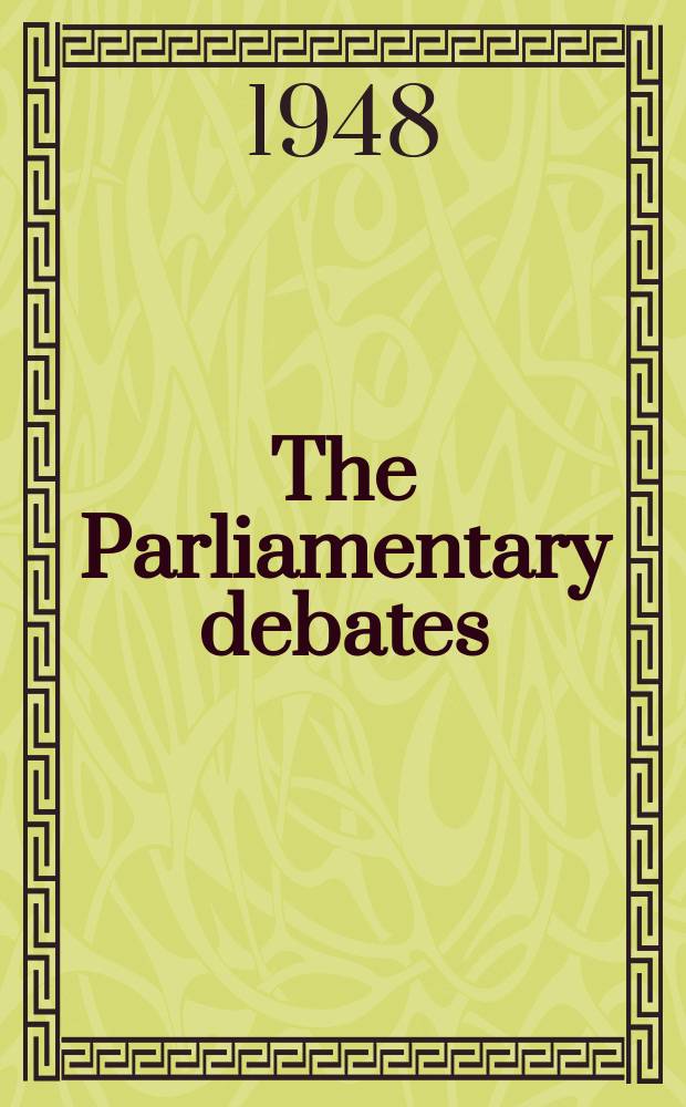 The Parliamentary debates (Hansard) : Official report ... of the ...Parliament of the United Kingdom of Great Britain and Northern Ireland. Vol.448, №91