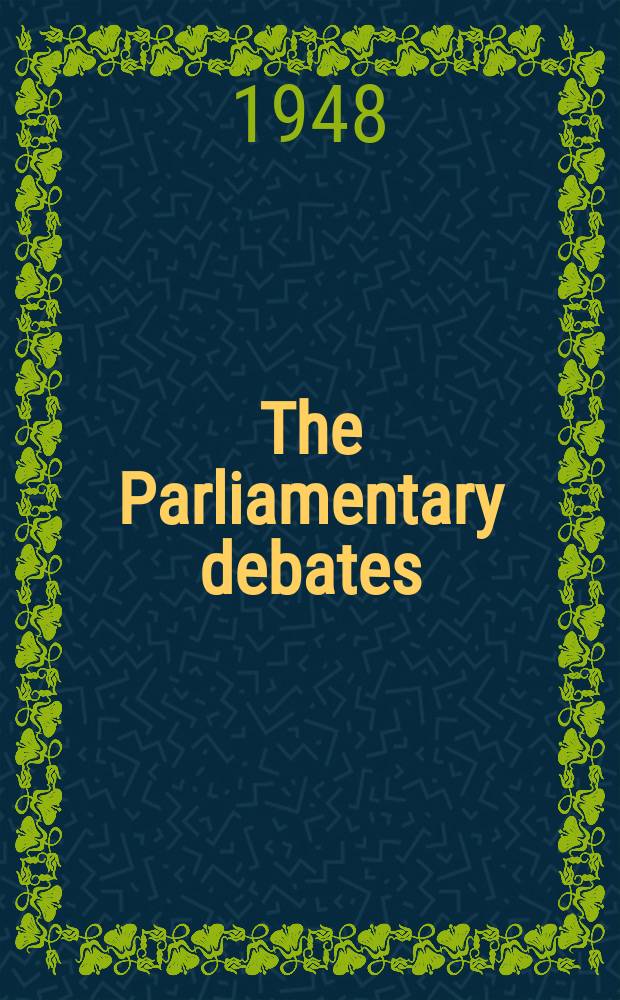 The Parliamentary debates (Hansard) : Official report ... of the ...Parliament of the United Kingdom of Great Britain and Northern Ireland. Vol.449, №97