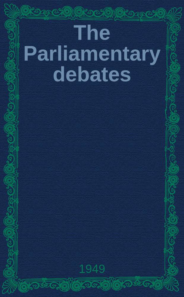 The Parliamentary debates (Hansard) : Official report ... of the ...Parliament of the United Kingdom of Great Britain and Northern Ireland. Vol.456, №9