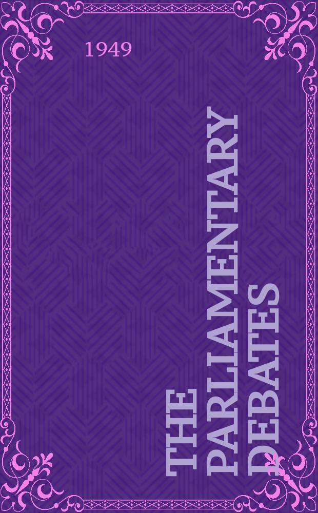 The Parliamentary debates (Hansard) : Official report ... of the ...Parliament of the United Kingdom of Great Britain and Northern Ireland. Vol.461, №61