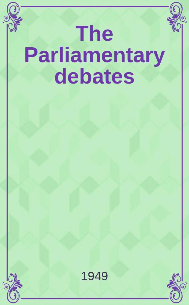 The Parliamentary debates (Hansard) : Official report ... of the ...Parliament of the United Kingdom of Great Britain and Northern Ireland. Vol.462, №74