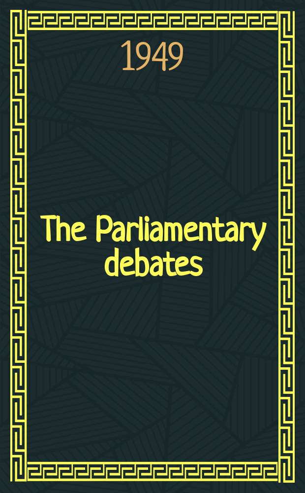 The Parliamentary debates (Hansard) : Official report ... of the ...Parliament of the United Kingdom of Great Britain and Northern Ireland. Vol.465, №121