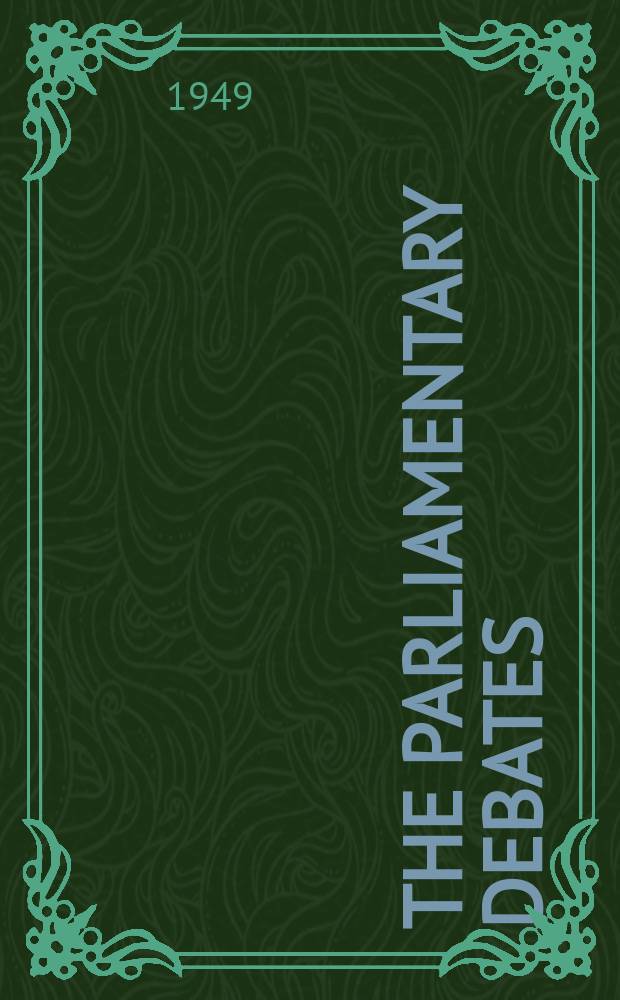 The Parliamentary debates (Hansard) : Official report ... of the ...Parliament of the United Kingdom of Great Britain and Northern Ireland. Vol.467, №159