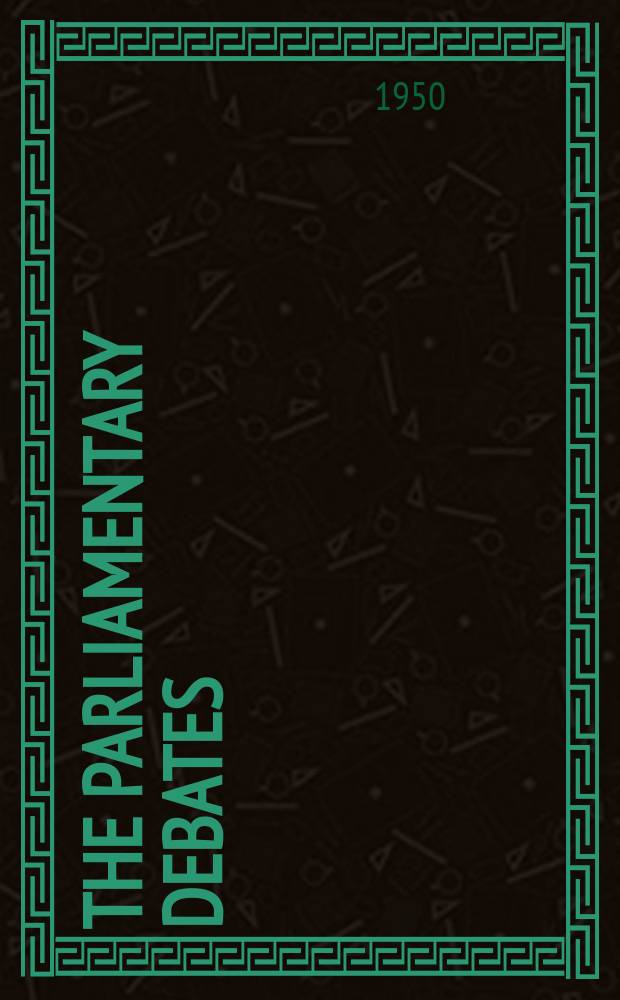 The Parliamentary debates (Hansard) : Official report ... of the ...Parliament of the United Kingdom of Great Britain and Northern Ireland. Vol.472, №7
