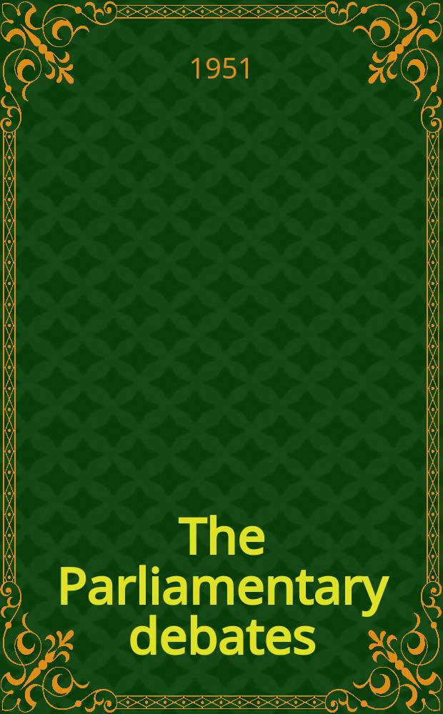 The Parliamentary debates (Hansard) : Official report ... of the ...Parliament of the United Kingdom of Great Britain and Northern Ireland. Vol.488, №109