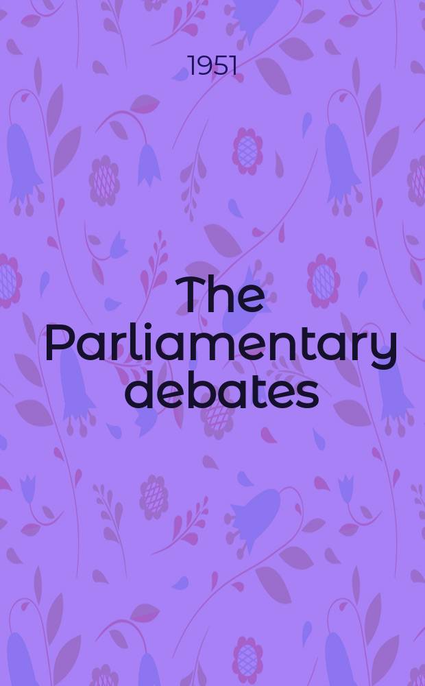 The Parliamentary debates (Hansard) : Official report ... of the ...Parliament of the United Kingdom of Great Britain and Northern Ireland. Vol.493, №6
